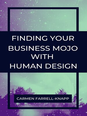 cover image of Finding Your Business Mojo with Human Design